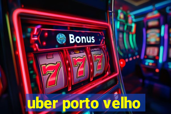 uber porto velho