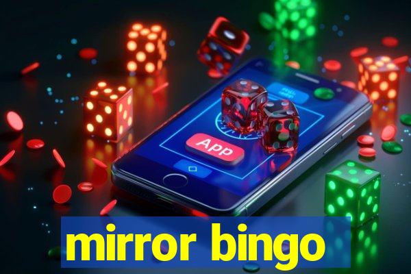 mirror bingo