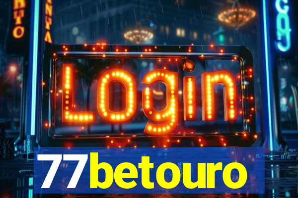 77betouro