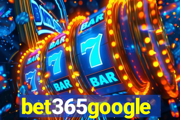 bet365google