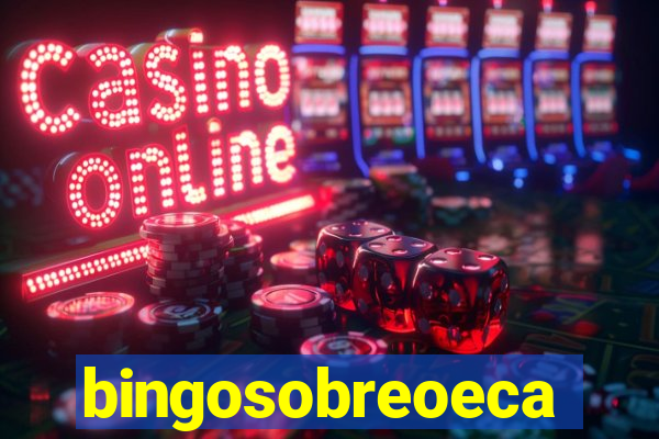 bingosobreoeca