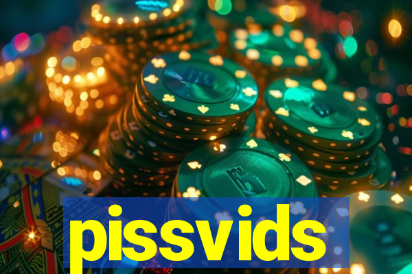 pissvids